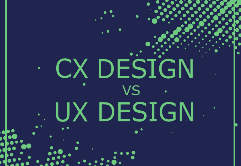 CX DESIGN VS UX DESIGN